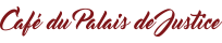 Le Café du Palais de Justice